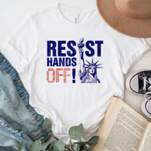 Resist And Protest Hands Off Statue Of Liberty 2025 T-Shirt