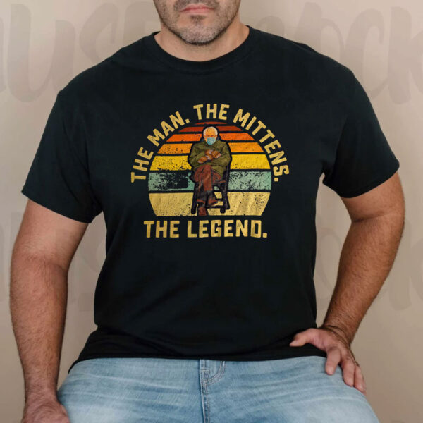 The Man. The myth. The Mittens. The Legend. Bernie Sanders T-Shirt