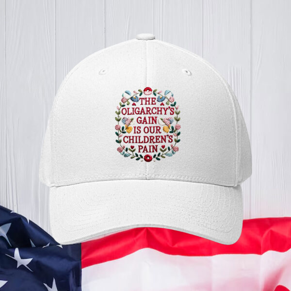 The Oligarchy's Gain Is Our Children's Pain Hat