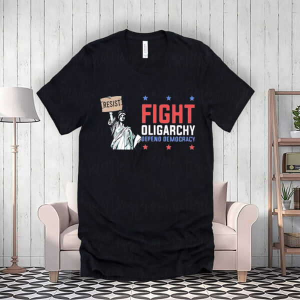 Statue of Liberty resist fight oligarchy defend democracy T-Shirt
