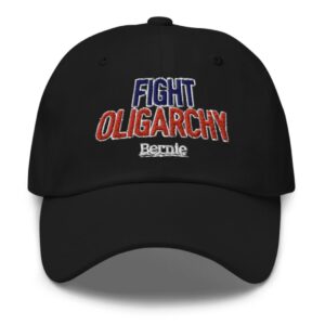 Fight Oligarchy Bernie Sanders Embroidered Dad Hat
