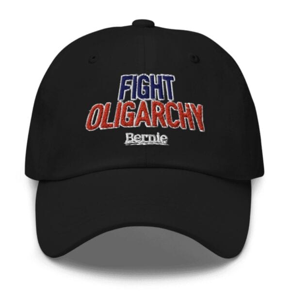 Fight Oligarchy Bernie Sanders Embroidered Dad Hat