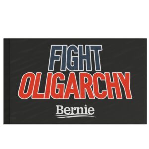 Fight Oligarchy Bernie Sanders Flag