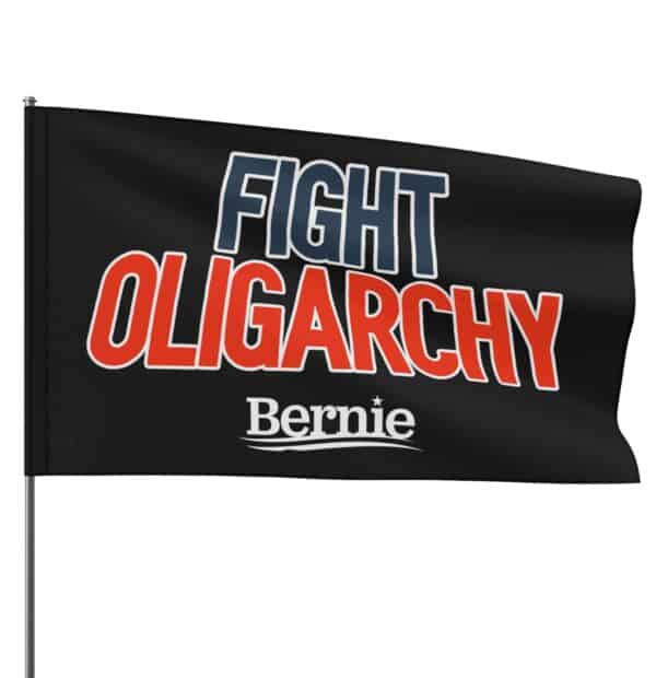 Fight Oligarchy Bernie Sanders Flag