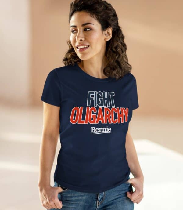 Fight Oligarchy Bernie Sanders Women's T-Shirt
