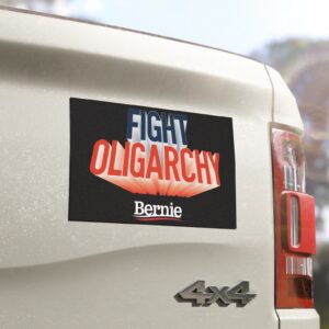 Fight Oligarchy Car Magnet – Bernie Sanders Political Protest Vehicle Magnet