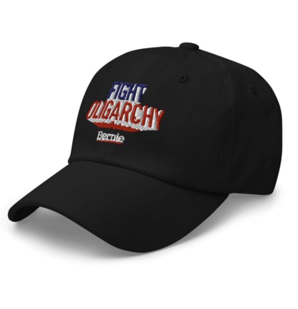 Fight Oligarchy Embroidered Hat – Bernie Sanders Political Dad Hat