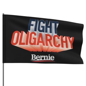 Fight Oligarchy Flag – Bernie Sanders Political Protest Flag, Indoor/Outdoor Banner