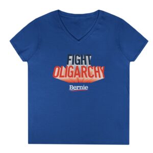 Fight Oligarchy V-Neck T-Shirt – Bernie Sanders Political Statement Tee