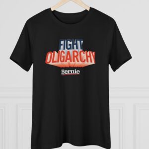 Fight Oligarchy Women’s T-Shirt – Bernie Sanders Political Graphic Tee