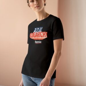 Fight Oligarchy Women’s T-Shirt – Bernie Sanders Political Graphic Tee