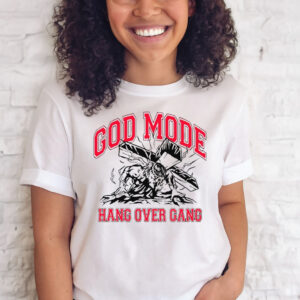God Mode Hang Over Gang Shirts