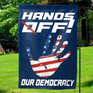 Hands Off Our Democracy House Flag