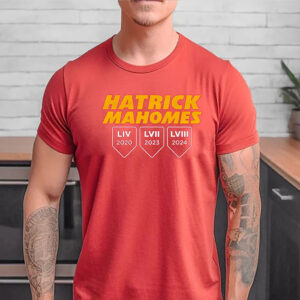 Hatrick Mahomes Hatrick Liv 2020 Lvii 2023 Lviii 2024 Tee Shirt