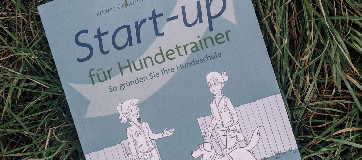 start-up-fuer-hundetrainer-ausbildung-selbstständig-buchreview