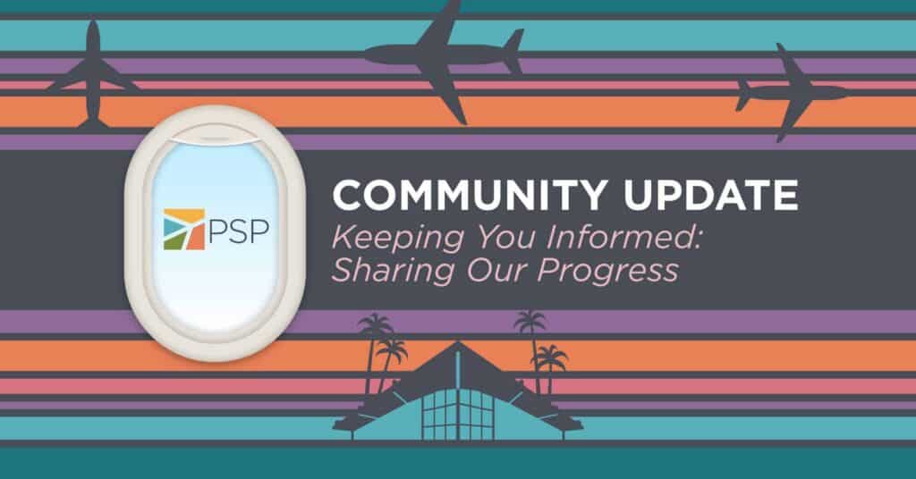 Graphic titled "COMMUNITY UPDATE" with the PSP logo inside an airplane window. It features airplane silhouettes, an airport terminal, and palm trees against a striped background.