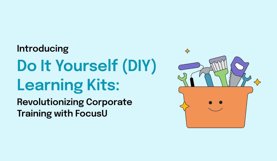 Fix Training Gaps with DIY Learning Kits I FocusU