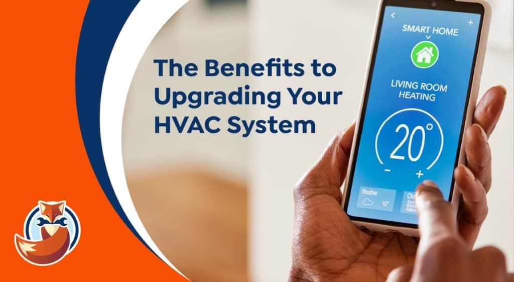 A hand holds a smartphone displaying a smart home heating control app set to 20°C, with text reading "The Benefits to Upgrading Your HVAC System" on the left, highlighting key HVAC benefits.
