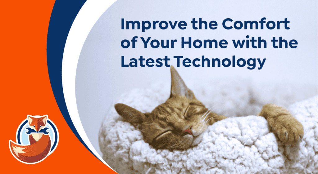 A relaxed orange cat sleeps on a fluffy white blanket next to text that reads, "Improve Home Comfort with the Latest Technology." A fox logo sits in the corner.