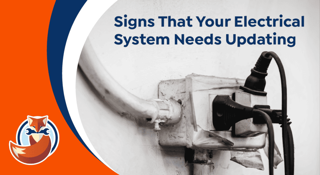 A wall outlet with multiple plugs and tape, highlighting signs that your electrical system may need updating, next to text reading "Signs That Your Electrical System Needs Updating.