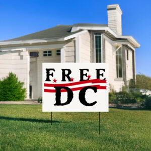 Free-DC-Bold-Stars-Protest-Yard-Sign-USA
