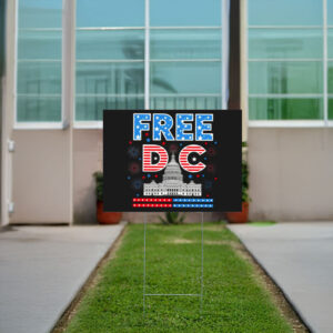 Free-DC-Capitol-Fireworks-Protest-Yard-Signs