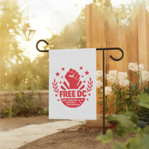 Free DC Flag – End Taxation Without Representation Protest Banner