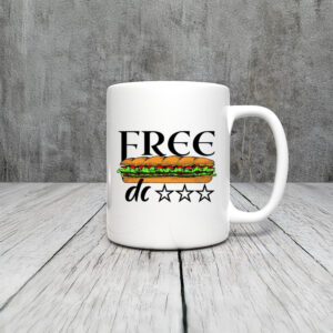 Free DC Mug – Sub Sandwich Washington Statehood Protest Coffee Cup