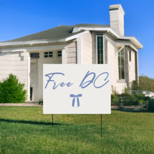 Free-DC-Resist-Federal-Overreach-Protest-Yard-Sign-–-Blue-Ribbon-Design