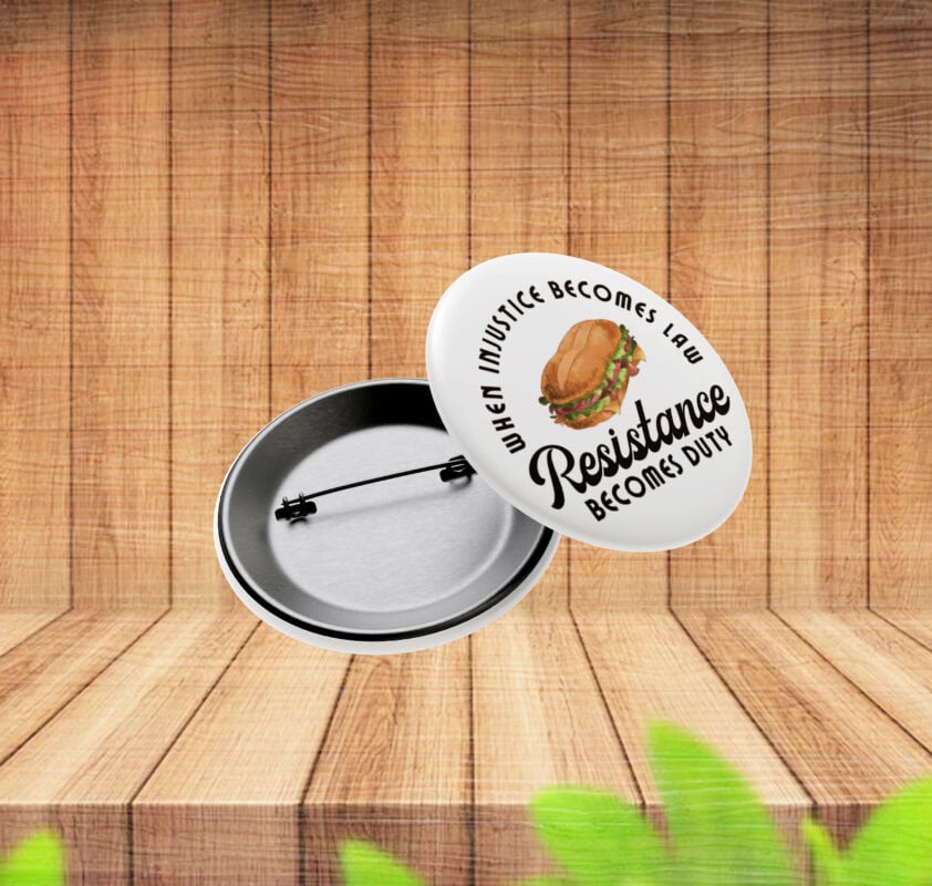 Free DC Resistance Button – When Injustice Becomes Law Protest Pin Badge