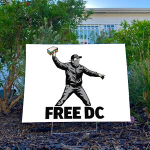 Free DC Sandwich Guy Yard Sign – Washington Statehood Protest Lawn Sign