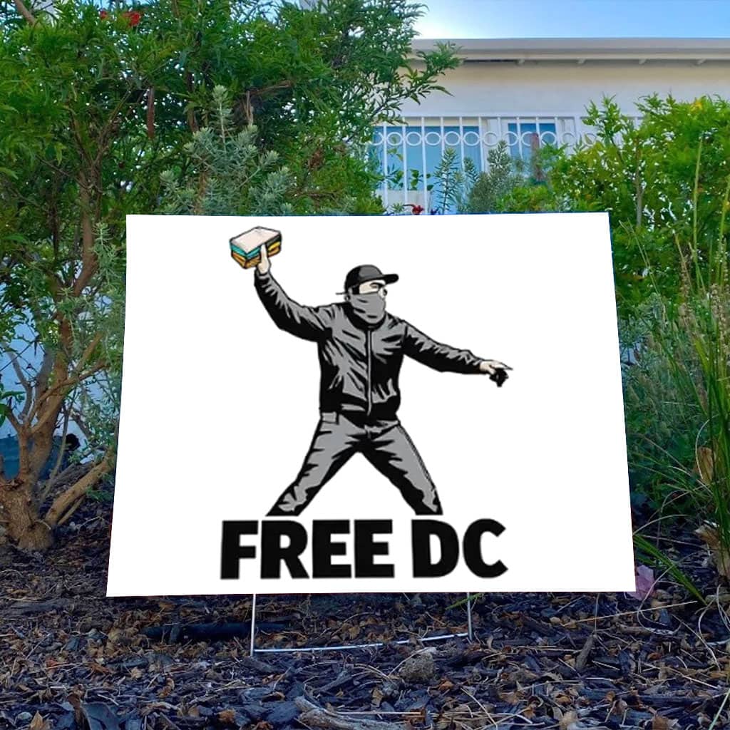 Free DC Sandwich Guy Yard Sign – Washington Statehood Protest Lawn Sign