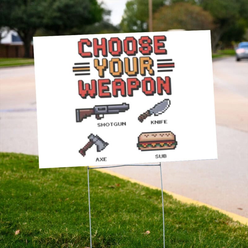 Free DC Yard Sign – Choose Your Weapon Pixel Art Sub Sandwich Protest Lawn Banner