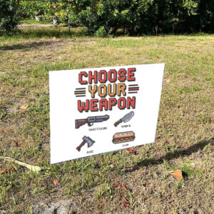 Free DC Yard Sign – Choose Your Weapon Pixel Art Sub Sandwich Protest Lawn Banner