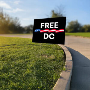 Free-DC-Yard-Sign-–-Protest-Federal-Overreach