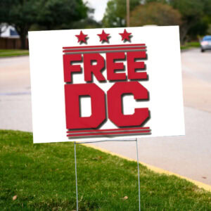 Free DC Yard Sign – Washington Statehood Equality Lawn Banner