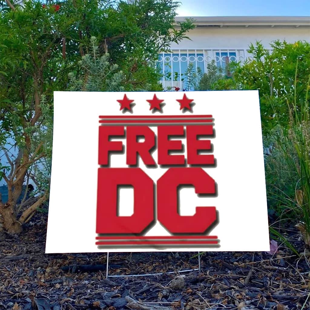 Free DC Yard Sign – Washington Statehood Equality Lawn Banner
