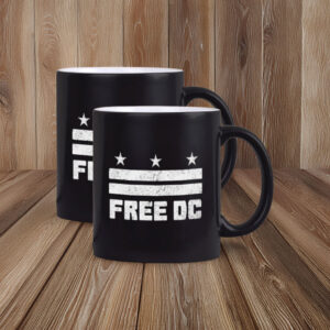 Political Activist Coffee Cup, Free DC – Resist Federal Overreach Protest Mug