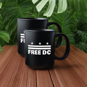 Political Activist Coffee Cup. Free DC – Resist Federal Overreach Protest Mug