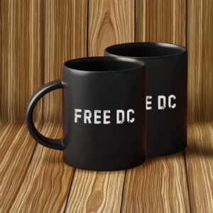Resist Federal Overreach, Anti Trump Political Protest Coffee Cup, Free DC Mug