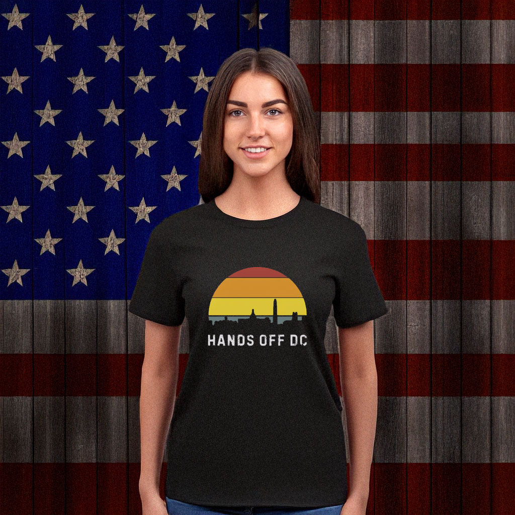 Resist Federal Overreach - Washington D.C. Statehood Rights Tee, Hands Off DC Shirt