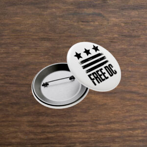 Washington D.C. Badge – Free DC Political Protest Pin