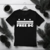 Capitol Pride Protest Apparel, Free DC Political Statement T-Shirt