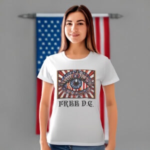 Free D.C. T-Shirt – Washington D.C. Statehood Tee, Psychedelic Eye Political Protest Shirt