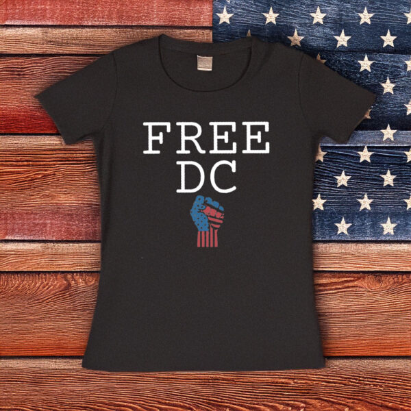 Free DC Raised Fist Protest T-Shirt