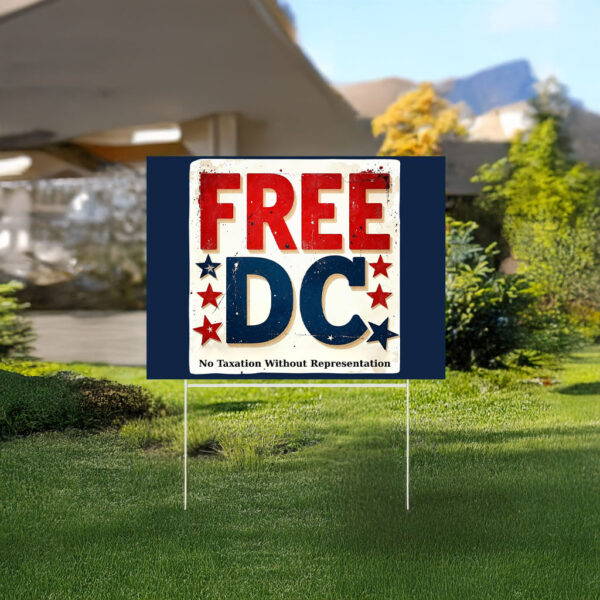 Free DC Yard Sign – Washington DC Statehood Lawn Sign