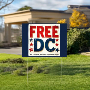 Free DC Yard Sign – Washington DC Statehood Lawn Sign