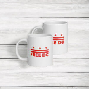 Free DC – Resist Federal Overreach White Glossy Protest Mug