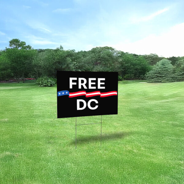 Political Equality & Human Rights Statehood Advocacy, Free DC Yard Sign