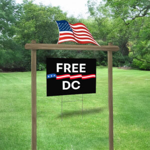 Political Equality & Human Rights Statehood Advocacy, Free DC Yard Sign